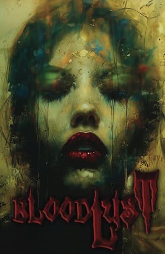 Blood Lust - Where desire burns hot and fear runs deep