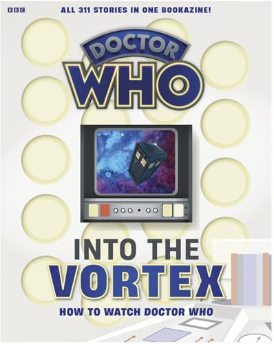Into The Vortex - How To Watch Doctor Who