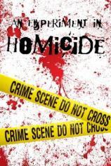 An Experiment in Homicide