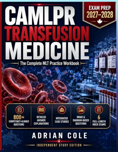 CAMLPR Transfusion Medicine. Exam Prep 2027–2028