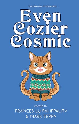 Even Cozier Cosmic