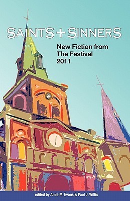 Saints & Sinners - New Fiction from the Festival 2011
