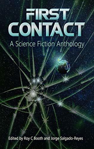 First Contact - A Science Fiction Anthology