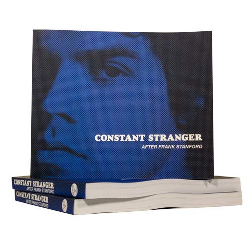 Constant Stranger - After Frank Stanford