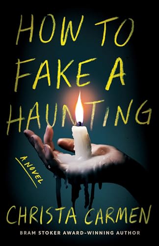 How to Fake a Haunting
