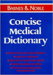 Barnes & Noble concise medical dictionary