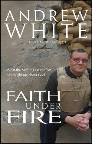 Faith Under Fire - What the Middle East Conflict Has Taught me About God