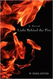 LIGHT BEHIND THE FIRE